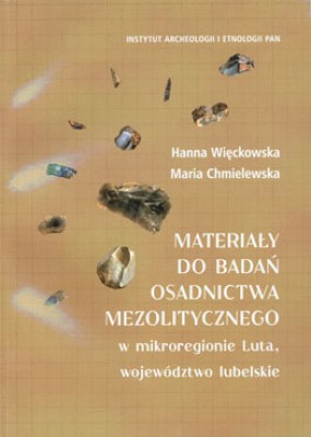 Materiały do badań osadnictwa mezolitycznego w mikroregionie Luta, woj. lubelskie